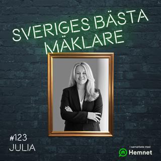 #123 Julia Karlsson – Därför lyckas mäklarna i vårt varumärke!