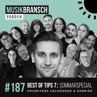 187. Best of Tips 7: Prioritera välmående & karriär - Sommarspecial