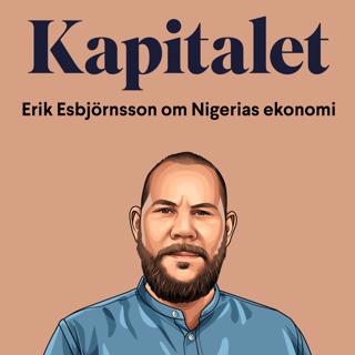176: Sommar – Erik Esbjörnsson om Nigeria och den "holländska sjukan"