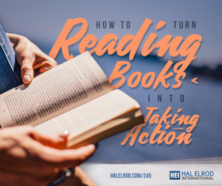 245: How to Turn Reading Books into Taking Action [Solo Episode]