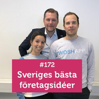 #Företagarpodden #172: Sveriges bästa företagsidéer