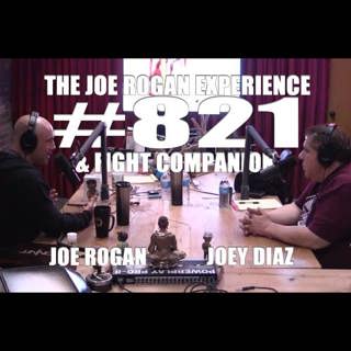 #821 & Fight Companion - Joey Diaz