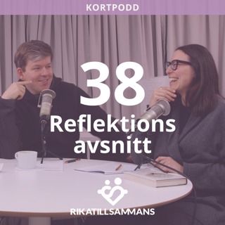 K38. Interagera med livet och coola grejer folk i communityn gör | Reflektionsavsnitt