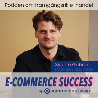 XLASH - med Svante Gabrán, CEO och grundare