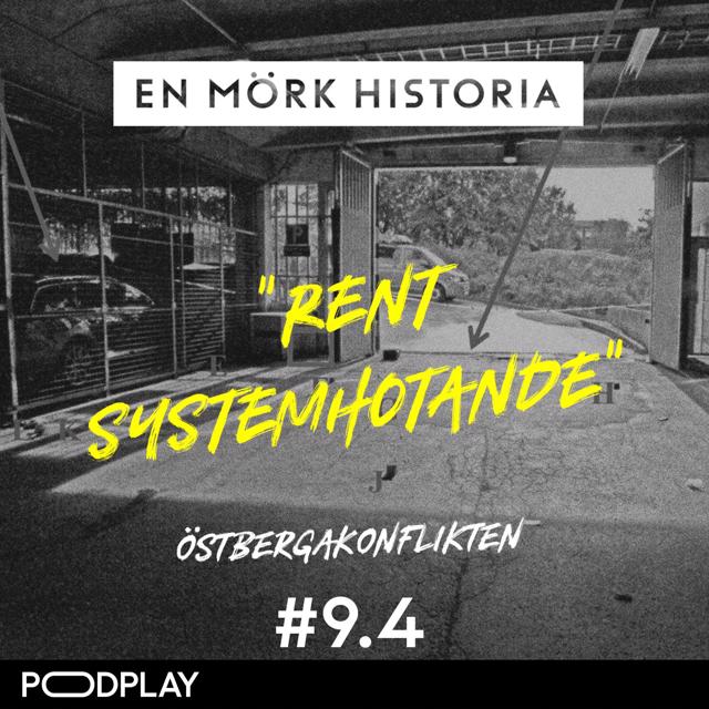Östbergakonfllikten 4/5 - "rent systemhotande"