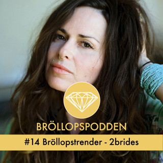 #14 Bröllopstrender - 2brides