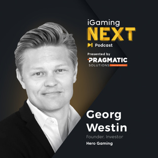 #27 - Georg Westin, Co-founder - Hero Gaming, Casumo / Investor, Maxify