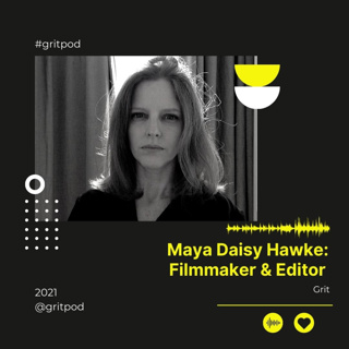 Filmmaker & Editor - Maya Daisy Hawke