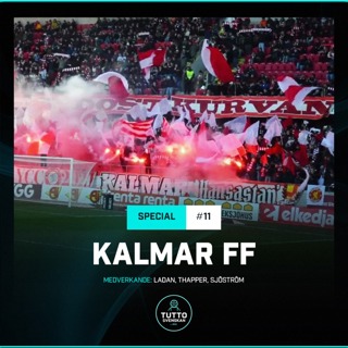 Lagspecial #11 - Kalmar FF