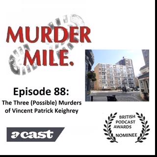 #88 - The Three (Possible) Murders of Vincent Patrick Keighery