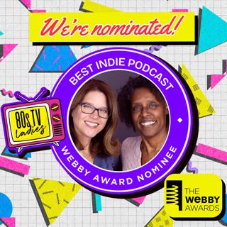Vote 80's TV Ladies for a Webby! 
