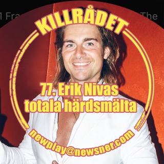 77. Erik Nivas totala härdsmälta