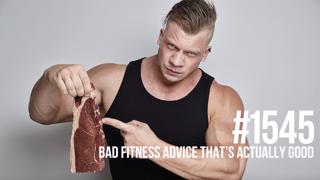 1545: Bad Fitness Advice That’s Actually Good