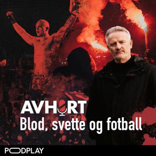 Blod, svette og fotball