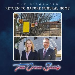 The Disgraced Return to Nature Funeral Home