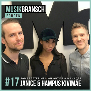 17. Samarbetet mellan artist & manager - Janice & Hampus Kivimäe