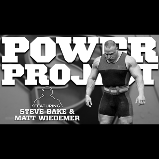 MBPP EP. 680 - Steve Bake & Matt Wiedemer: The Strongest Powerlifter You've Never Heard Of