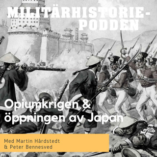 Opiumkrigen i Kina och öppningen av Japan (nymixad repris)
