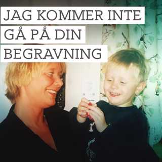 Jag kommer inte gå på din begravning