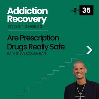 35: Are Prescription Drugs Really Safe