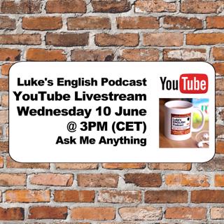 Luke's ENGLISH Podcast - Learn British English with Luke Thompson