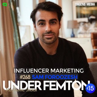 #268 - Influencer Marketing - Sam Foroozesh