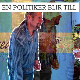 Del 1/3 Rädda Sverige: En politiker blir till