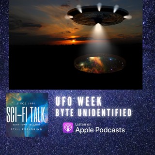 UFO Week Byte Unidentified