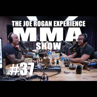 JRE MMA Show #37 with Mark DellaGrotte