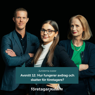 Juristerna svarar 12: Hur fungerar avdrag och skatter för företagare?