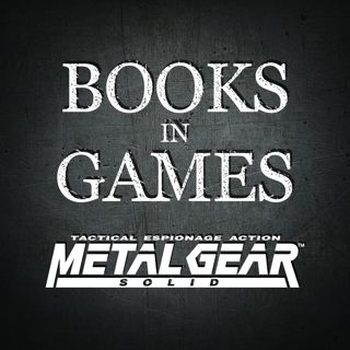 Books in Games: Metal Gear Solid