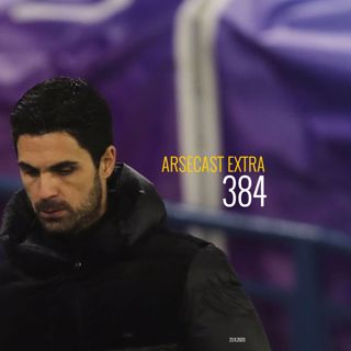 Arsecast Extra Episode 384 - 23.11.2020