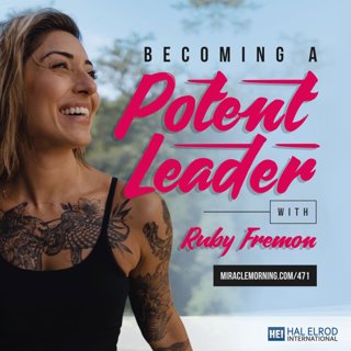 471: Becoming a Potent Leader with Ruby Fremon