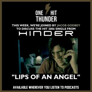 “Lips of an Angel” by Hinder (f/ Jacob Godbey)