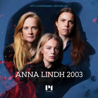 FÖRE-EFTER: Anna Lindh 2003 | Del 4
