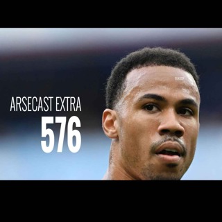 Arsecast Extra Episode 576 - 01.04.2024