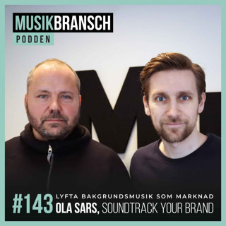 143. Lyfta bakgrundsmusik som marknad - Ola Sars, Soundtrack Your Brand [Original]