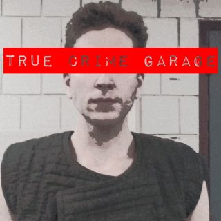 True Crime Garage