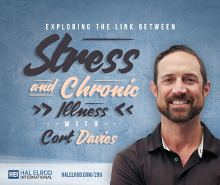 296: Exploring the Link Between Stress and Chronic Illness with Cort Davies