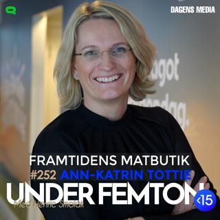 #252 Framtidens matbutik -  Ann-Katrin Tottie