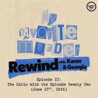 My Favorite Murder with Karen Kilgariff and Georgia Hardstark