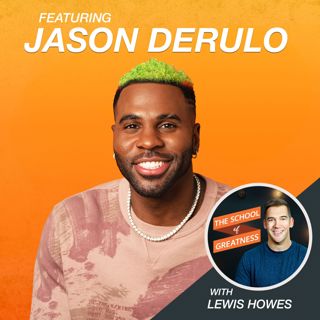 Jason Derulo on Self-Mastery, Success & Unleashing Your Creative Genius EP 1460