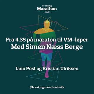 Fra 4.35 på maraton til VM-løper | Simen Næss Berge