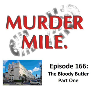 #166 - The Bloody Butler - Part One