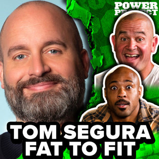 Tom Segura, Fat to Fit and Still Hilarious || MBPP Ep. 976