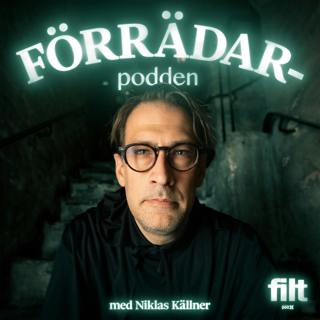 Förrädarpodden med Niklas Källner