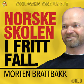 Morten Brattbakk | Norske Skolesystemet, Moderne Pedagogikk, Læreren vs Eleven, Pugging, Mobbing, Fraværsgrensen, Kunnskapsløftet, Språkferdigheter, Problemelever