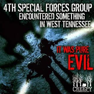 4th Special Forces Group Encountered Something in West Tennessee, It Was Pure Evil.