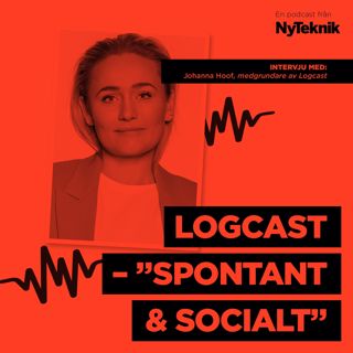 Bonus: Entreprenören Johanna Hoof om förhoppningarna på den egenutvecklade sociala ljudappen Logcast.