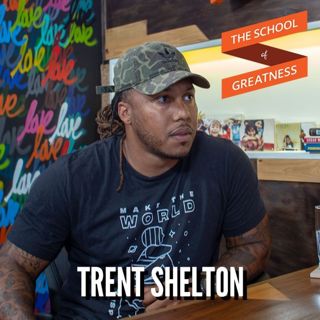 643 Show the World Your Greatness with Trent Shelton